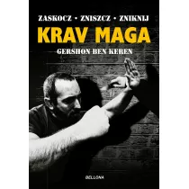 Krav Maga. Najlepsze na wiecie przeciwdziaanie przemocy