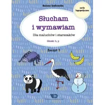 S�ucham i wymawiam Dla maluch�w i starszak�w Zeszyt 1