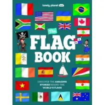 The Flag Book. Lonely Planet Kids