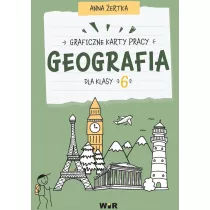 Geografia. Graficzne karty pracy dla klasy 6