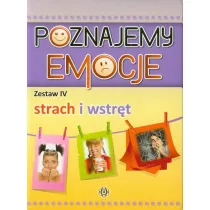 Poznajemy emocje. Zestaw 4. Strach i wstr�t