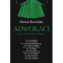 Adwokaci. Ich najwa�niejsze sprawy