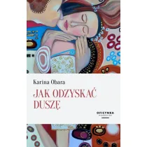 Jak odzyska� dusz�