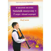 W KRAINIE MUZYKI NOTATNIK MUZYCZNY 1 O MUZYCE I UT
