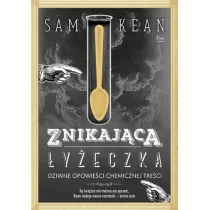 Znikaj�ca �y�eczka. Dziwne opowie�ci chemicznej tre�ci. * *