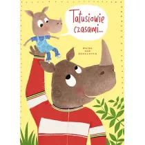 Tatusiowie czasami