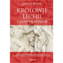Kr�lowie Lechii i Lechici w dziejach