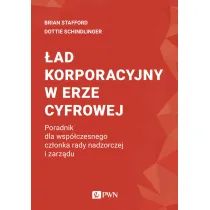 �ad korporacyjny w erze cyfrowej. Poradnik dla wsp�czesnego cz�onka rady nadzorczej i zarz�du
