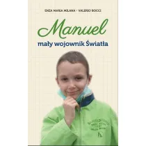 Manuel. Ma�y wojownik �wiat�a
