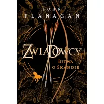 Bitwa o Skandi�. Zwiadowcy. Tom 4