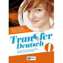 Transfer Deutsch 1. Zeszyt �wicze� do j�zyka niemieckiego dla liceum i technikum