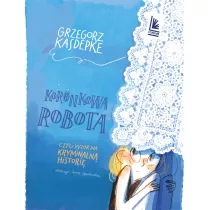 Koronkowa robota. Czyli wzr na kryminaln histori