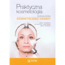 Praktyczna kosmetologia krok po kroku