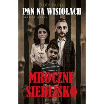 Pan na Wisio�ach. Mroczne siedlisko