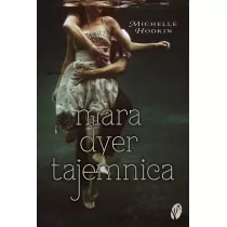 Tajemnica. Mara Dyer. Tom 1