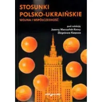 Stosunki polsko-ukrai�skie. Wojna i wsp�czesno��