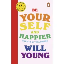 Be Yourself and Happier