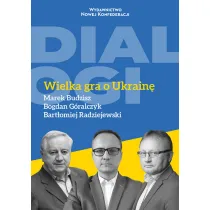 Wielka gra o Ukrain�