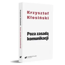 Poza zasad� komunikacji