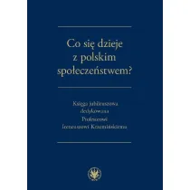 Co si� dzieje z polskim spo�ecze�stwem?