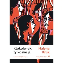 Ktokolwiek, tylko nie ja