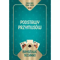 Bryd�owe techniki. Podstawy przymus�w