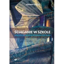 �ci�ganie w szkole jako przejaw nieuczciwo�ci szkolnej