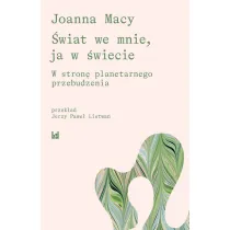 �wiat we mnie, ja w �wiecie. W strone planetarnego przebudzenia
