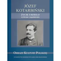 J�zef Kotarbi�ski. �ycie i dzie�o