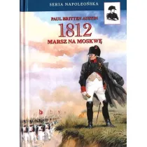 1812. Marsz na Moskw�