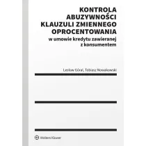Kontrola abuzywno�ci klauzuli zmiennego oprocentowania w umowie kredytu zawieranej z konsumentem