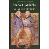 Nicholas Nickleby. Wordsworth Classics wer. angielska