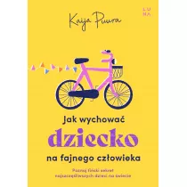 Jak wychowa dziecko na fajnego dorosego