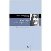 Wiedza krzy�a. Studium o �w. Janie od Krzy�a