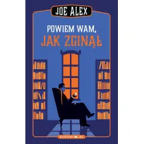 Powiem wam, jak zgin��
