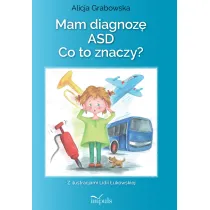 Mam diagnoz� ASD? Co to znaczy?