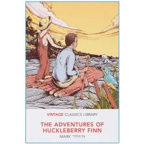 The Adventures of Huckleberry Finn. Vintage Classics Library