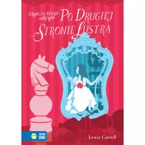 O tym, co Alicja odkrya po drugiej stronie lustra. Alicja w Krainie Czarw. Tom 2