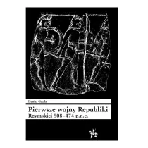 Pierwsze wojny Republiki Rzymskiej 508-474 p.n.e.