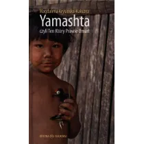 Yamashta czyli Ten Kt�ry Prawie Umar�