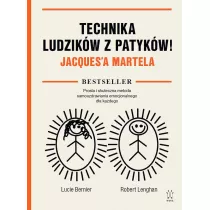 Technika Ludzikw z Patykw! Jacques`a Martela