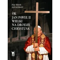 �w. Jan Pawe� II Wielki na Drodze Chrystusa