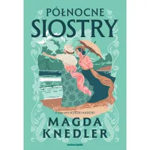 P�nocne siostry. �cie�kami nadziei. Tom 2