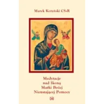 Medytacje nad ikon� Matki Bo�ej Nieustaj�cej Pomoc