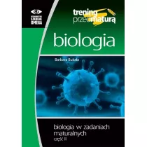 Trening przed matur - Biologia cz.2