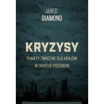 Kryzysy. Punkty zwrotne dla kraj�w w okresie przemian
