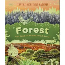 Forest. Walk Through the Fascinating World of the Wild