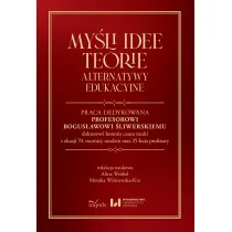 My�li Idee Teorie Alternatywy edukacyjne