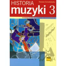 Historia muzyki 3. Podr�cznik dla szk� muzycznych