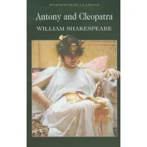 Antony and Cleopatra. Wordsworth Classics wer. angielska